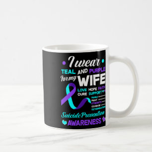 I Wear Teal And Purple For My Wife Suicide Prevent Coffee Mug