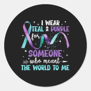 I Wear Teal And Purple For Someone I Love Suicide Classic Round Sticker