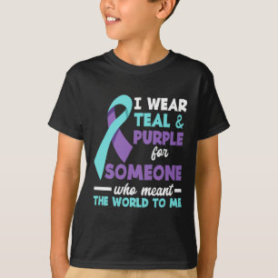 I Wear Teal And Purple For Someone I Love Suicide T-Shirt