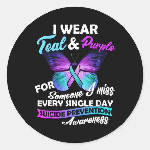 I Wear Teal And Purple For Someone I Miss Every Si Classic Round Sticker