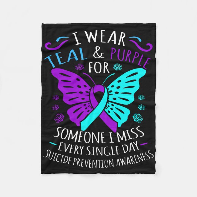 I Wear Teal And Purple For Someone I Miss Every Si Fleece Blanket (Front)