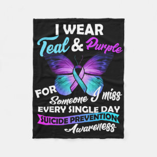 I Wear Teal And Purple For Someone I Miss Every Si Fleece Blanket