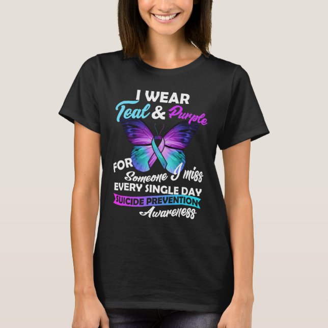 I Wear Teal And Purple For Someone I Miss Every Si T-Shirt (Front)