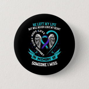 I Wear Teal and Purple For Someone I Miss Suicide 6 Cm Round Badge