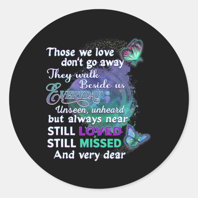 I Wear Teal And Purple For Someone I Miss Suicide  Classic Round Sticker (Front)