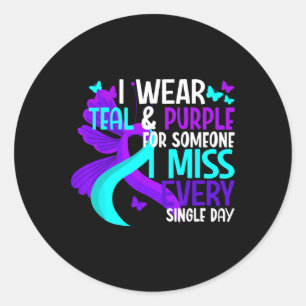 I Wear Teal And Purple For Someone I Miss Suicide  Classic Round Sticker