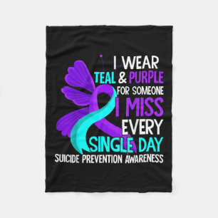 I Wear Teal And Purple For Someone I Miss Suicide  Fleece Blanket
