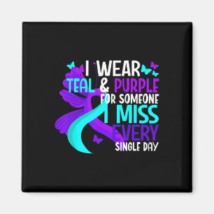 I Wear Teal And Purple For Someone I Miss Suicide Magnet