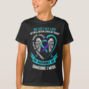 I Wear Teal And Purple For Someone I Miss Suicide  T-Shirt