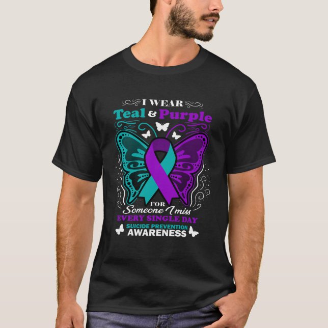 I Wear Teal And Purple For Someone I Miss Suicide  T-Shirt (Front)