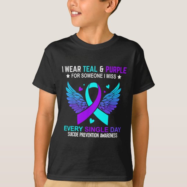 I Wear Teal And Purple For Someone I Miss Suicide  T-Shirt (Front)