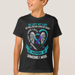 I Wear Teal And Purple For Someone I Miss Suicide  T-Shirt