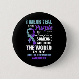 I Wear Teal And Purple For Someone Who Meant The W 6 Cm Round Badge