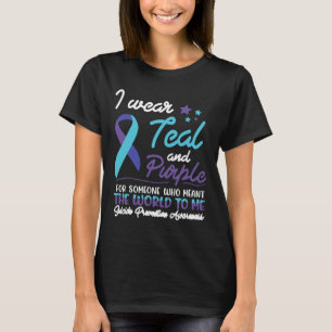 I Wear Teal And Purple For Someone Who Meant The W T-Shirt