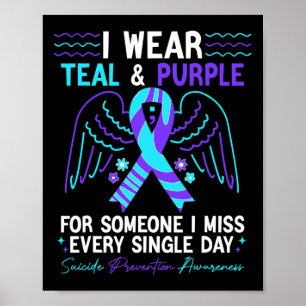 I Wear Teal And Purple For Suicide Prevention Awar Poster