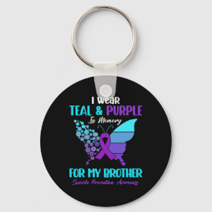 I Wear Teal And Purple In Memory Of Brother Suicid Key Ring