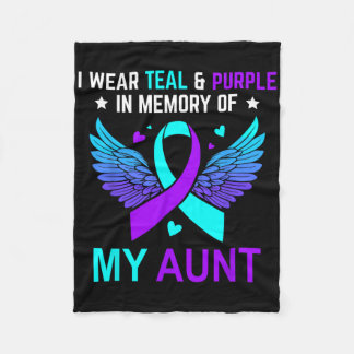 I Wear Teal And Purple In Memory Of My Aunt Suicid Fleece Blanket