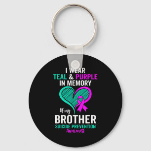I Wear Teal And Purple In Memory Of My Brother Men Key Ring