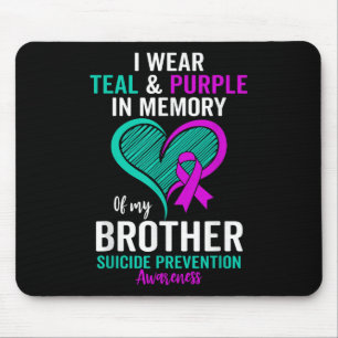 I Wear Teal And Purple In Memory Of My Brother Men Mouse Pad
