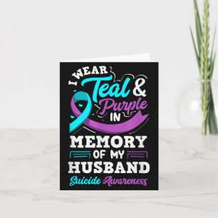 I Wear Teal And Purple In Memory Of My Husband Card