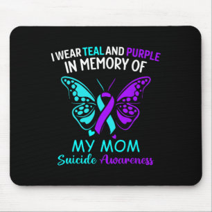 I Wear Teal And Purple In Memory Of My Mum Suicide Mouse Pad