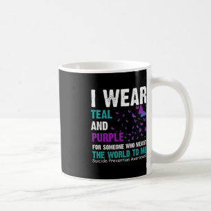 I Wear Teal And Purple Suicide Awareness And Preve Coffee Mug