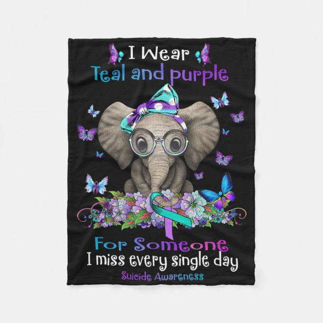 I Wear Teal And Purple Suicide Awareness Elephant  Fleece Blanket (Front)