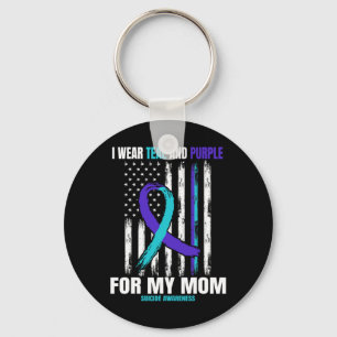I Wear Teal And Purple Suicide Awareness Shirt Mum Key Ring
