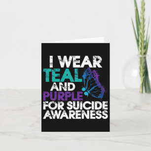 I Wear Teal And Purple Support Suicide Awareness 1 Card