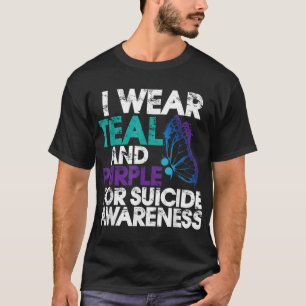 I Wear Teal And Purple Support Suicide Awareness  T-Shirt