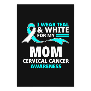 I Wear Teal And White My Mum Cervical Cancer  Photo Print