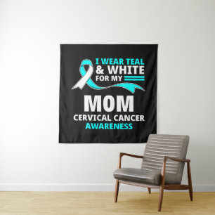 I Wear Teal And White My Mum Cervical Cancer  Tapestry