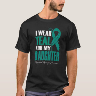 I Wear Teal For My Daughter Trigeminal Neuralgia A T-Shirt