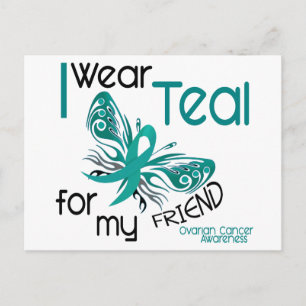 I Wear Teal For My Friend 45 Ovarian Cancer Postcard