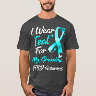 I Wear Teal For My Grandma PTSD Awareness T-Shirt