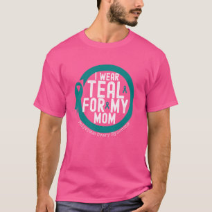 I Wear Teal For My Mum PCOS Anxiety Disorder Aware T-Shirt