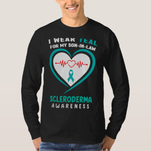 I Wear Teal For My Son In Law Scleroderma Awarenes T-Shirt