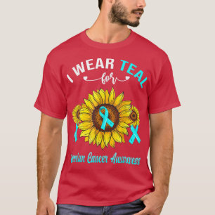 I Wear Teal For Ovarian Cancer Awareness Sunflower T-Shirt