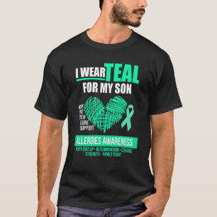 I Wear Teal For Son Food Allergy Awareness Month G T-Shirt