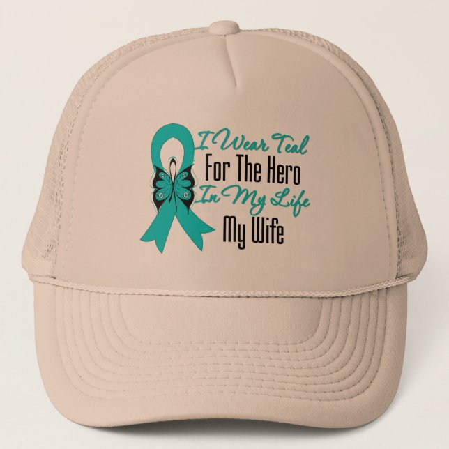 I Wear Teal For The Hero in My Life...My Wife Trucker Hat (Front)
