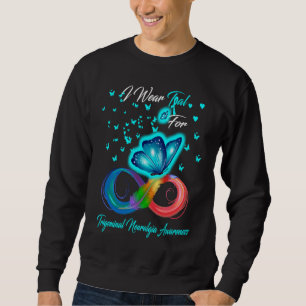 I Wear Teal For Trigeminal Neuralgia Awareness Sweatshirt