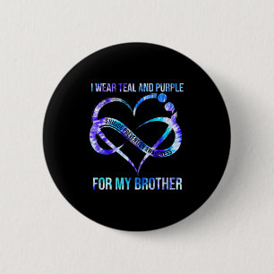 I Wear Teal Purple For Brother Suicide Prevention  6 Cm Round Badge