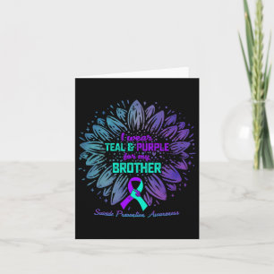 I Wear Teal Purple For Brother Suicide Prevention  Card