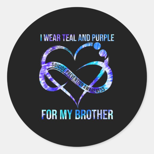 I Wear Teal Purple For Brother Suicide Prevention  Classic Round Sticker (Front)