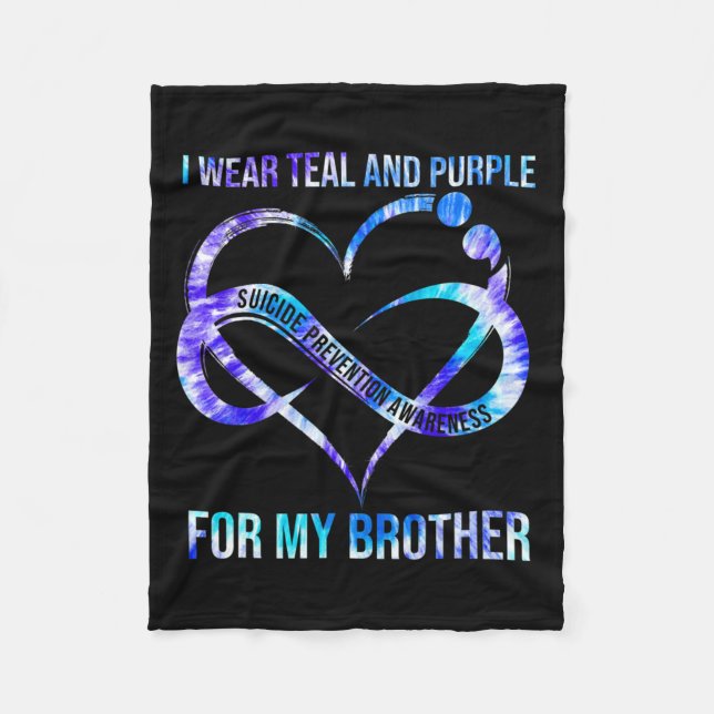 I Wear Teal Purple For Brother Suicide Prevention  Fleece Blanket (Front)