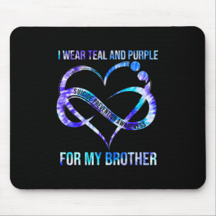 I Wear Teal Purple For Brother Suicide Prevention Mouse Pad