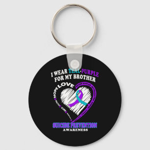 I Wear Teal Purple For My Brother  Key Ring