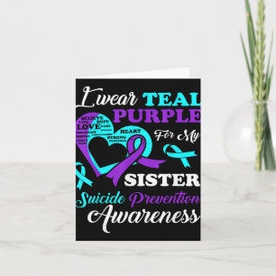 I Wear Teal Purple For My Sister Suicide Preventio Card