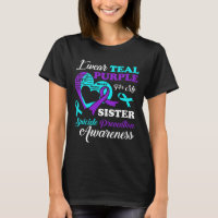 I Wear Teal Purple For My Sister Suicide Preventio