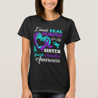 I Wear Teal Purple For My Sister Suicide Preventio T-Shirt